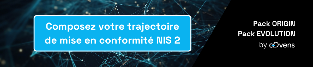 Composez votre trajectoire de conformité NIS 2 avec Advens